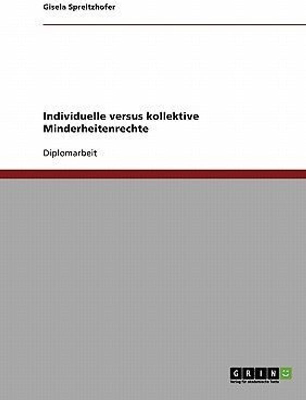 Individuelle versus kollektive Minderheitenrechte