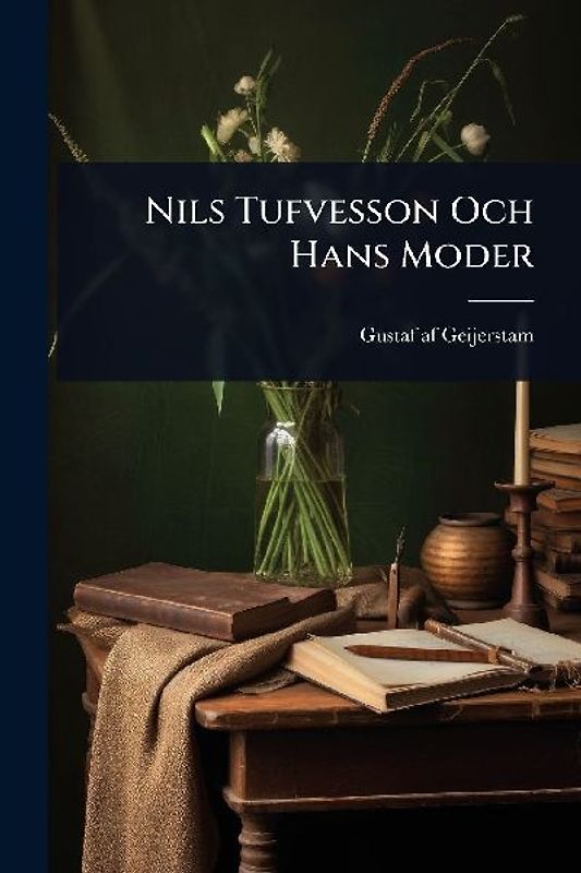 Nils Tufvesson Och Hans Moder