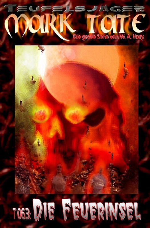 TEUFELSJÄGER MARK TATE / TEUFELSJÄGER Mark Tate 063: Die Feuerinsel