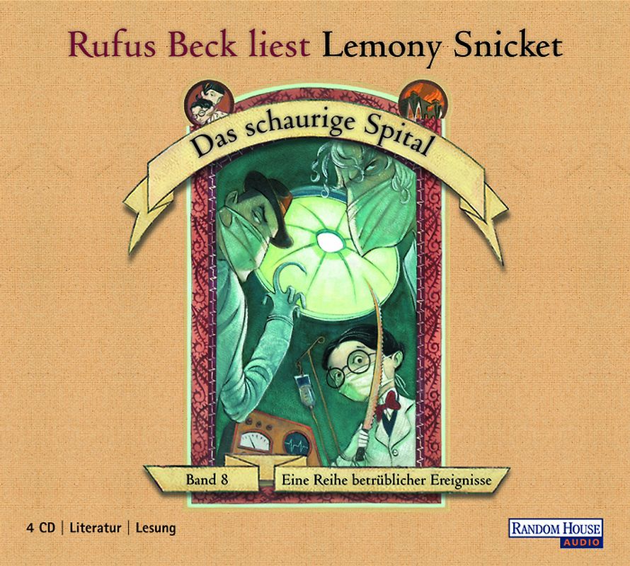 Das schaurige Spital - Eine Reihe betrüblicher Ereignisse Bd. 8