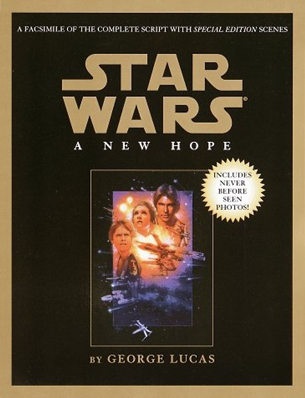Script Facsimile: Star Wars: Episode 4: A New Hope - George Lucas