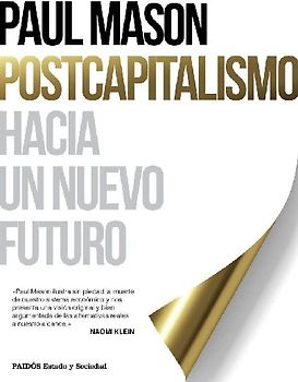 Postcapitalismo : hacia un nuevo futuro