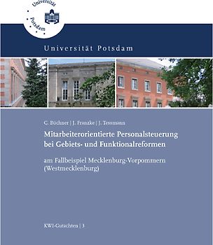 Mitarbeiterorientierte Personalsteuerung bei Gebiets- und Funktionalreformen am Fallbeispiel Mecklenburg-Vorpommern (Westmecklenburg)