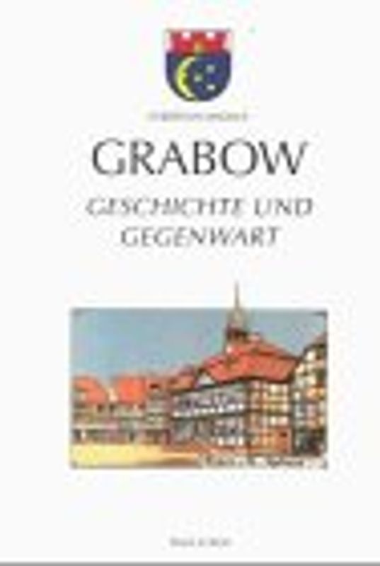 Grabow. Geschichte und Geschichten