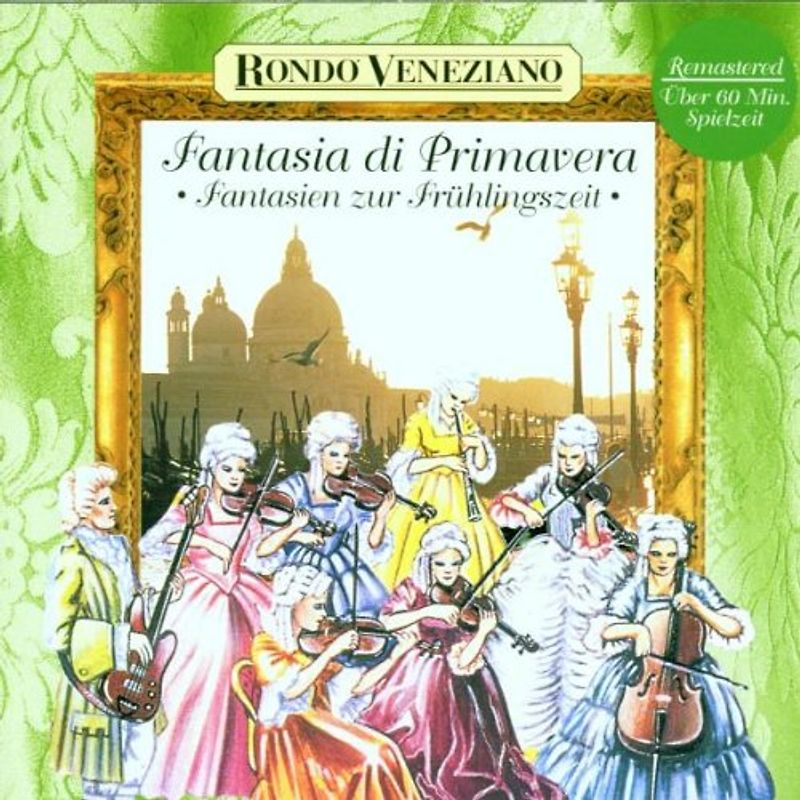 Rondo Veneziano - Fantasia di primavera (Fantasien zur Frühlingszeit)
