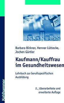 Kaufmann/Kauffrau im Gesundheitswesen