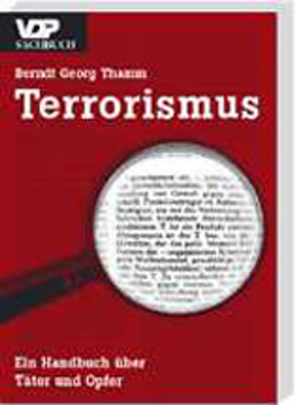 Terrorismus. Ein Handbuch über Täter und Opfer