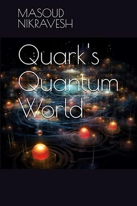 Quark's Quantum World