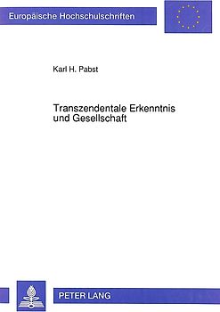 Transzendentale Erkenntnis und Gesellschaft