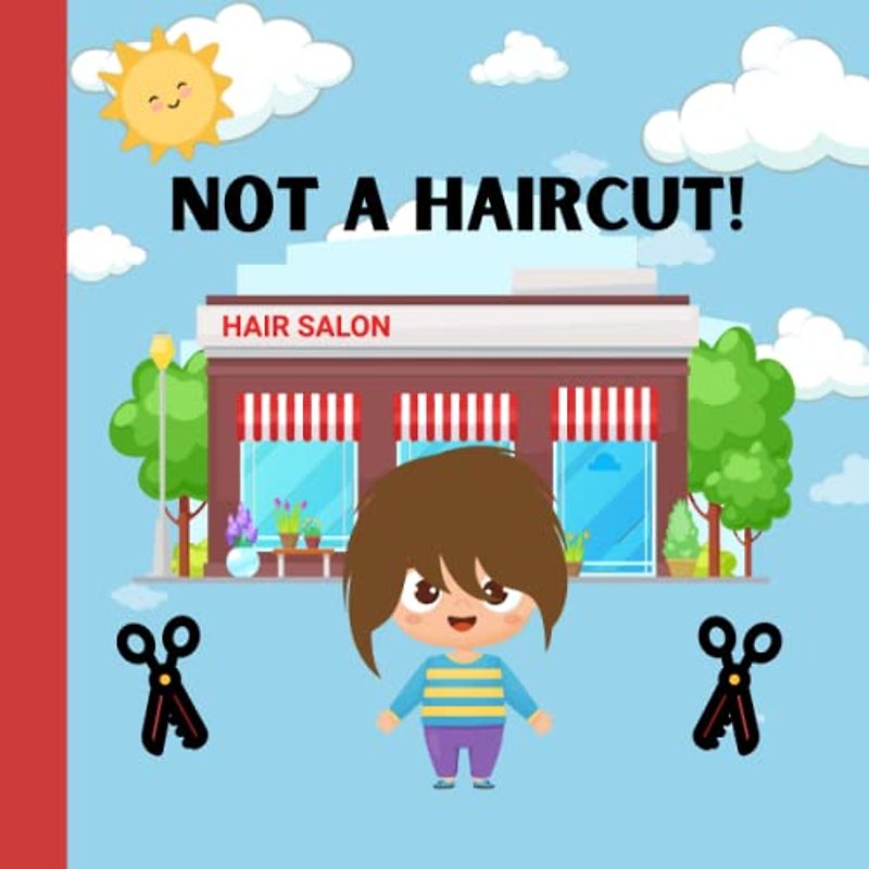 Not A Haircut!