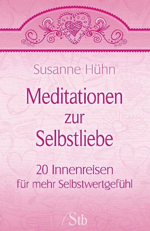 Meditationen zur Selbstliebe