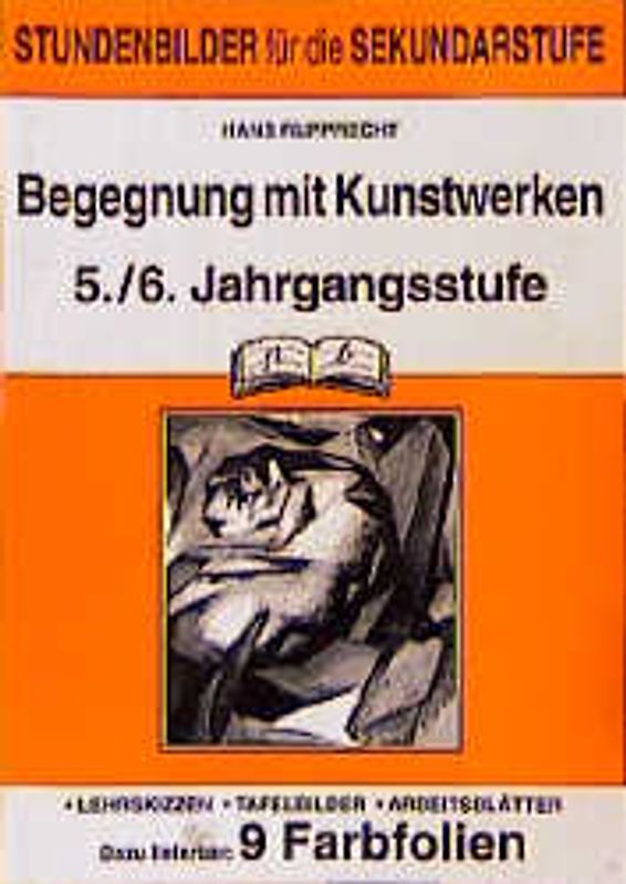 Kunst / Begegnung mit Kunstwerken 5./6. Jahrgangsstufe