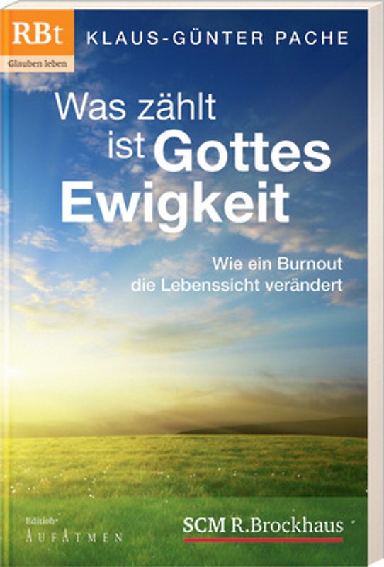 Was zählt, ist Gottes Ewigkeit