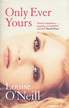 Only Ever Yours - Louise O'Neill [Paperback]