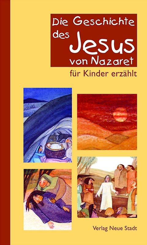 Die Geschichte des Jesus von Nazaret