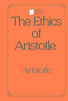 The Ethics of Aristotle: Perfect Books Studio Edition