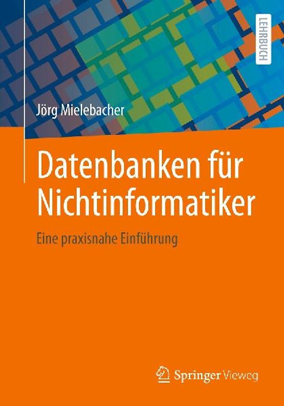 Datenbanken für Nichtinformatiker