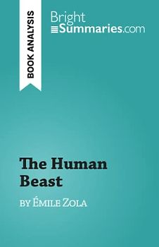 The Human Beast: by Émile Zola