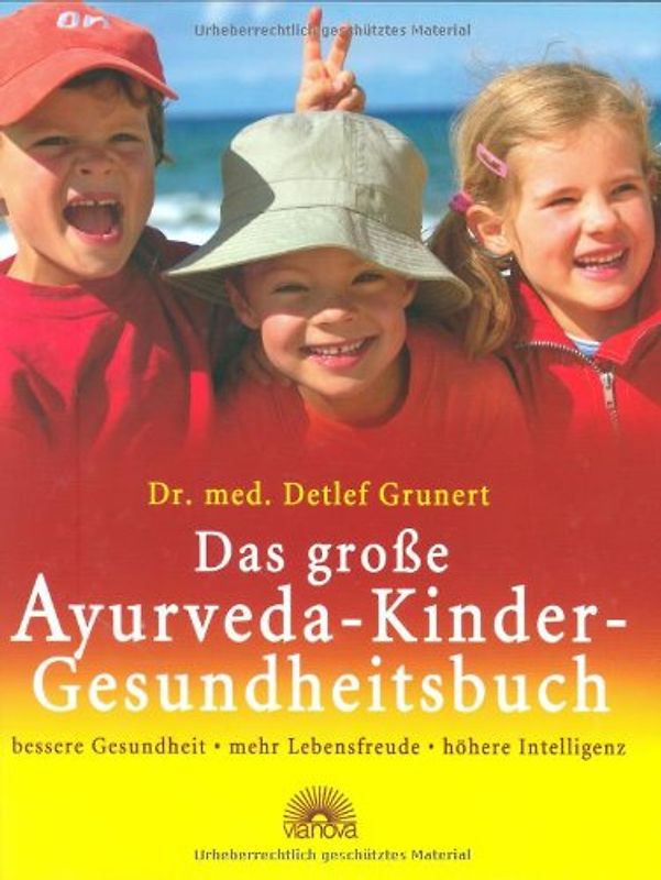 Das große Ayurveda-Kinder-Gesundheitsbuch