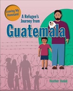 A Refugee's Journey from Guatemala