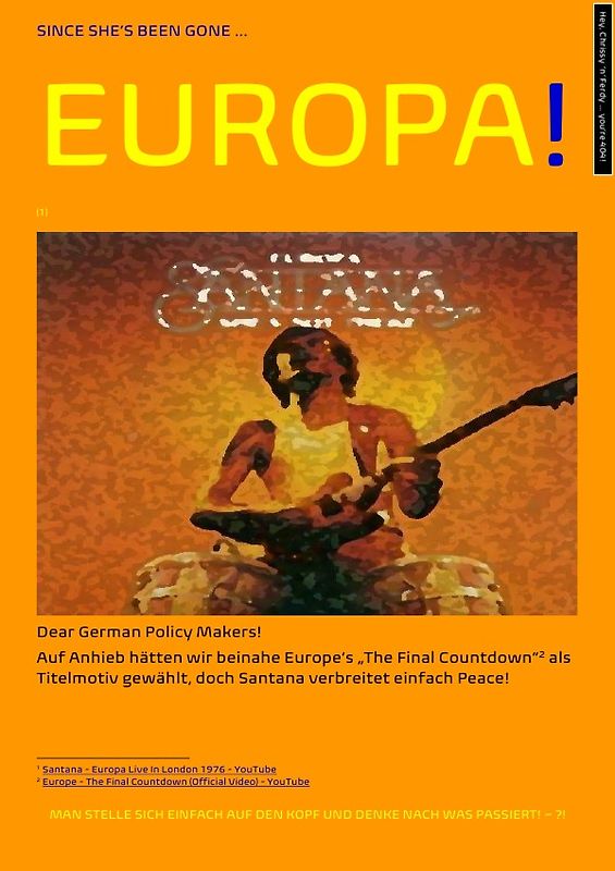 Für die Bundestagswahl 2X2Y einfach auf den Kopf gestellt! / SINCE SHE’S BEEN GONE ... EUROPA! Hey, Chrissy ‘n‘ Ferdy ... you’re 404!