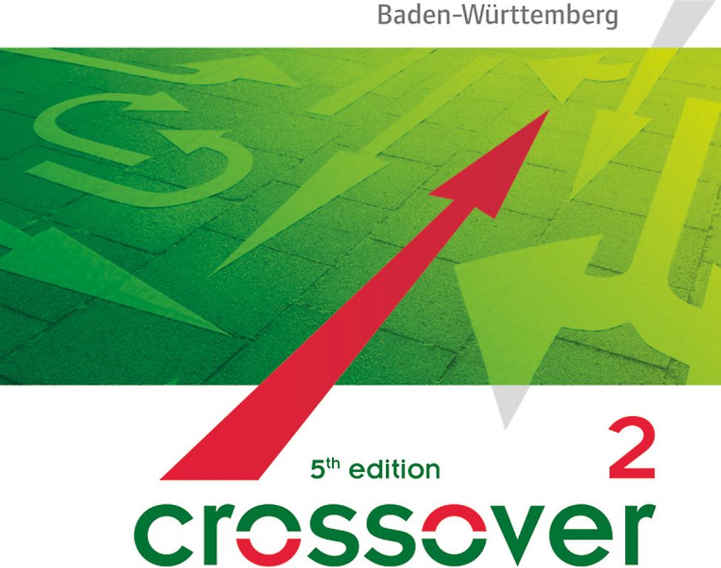 Crossover - 5th edition Baden-Württemberg - B2/C1: Band 2 - 12./13. Schuljahr