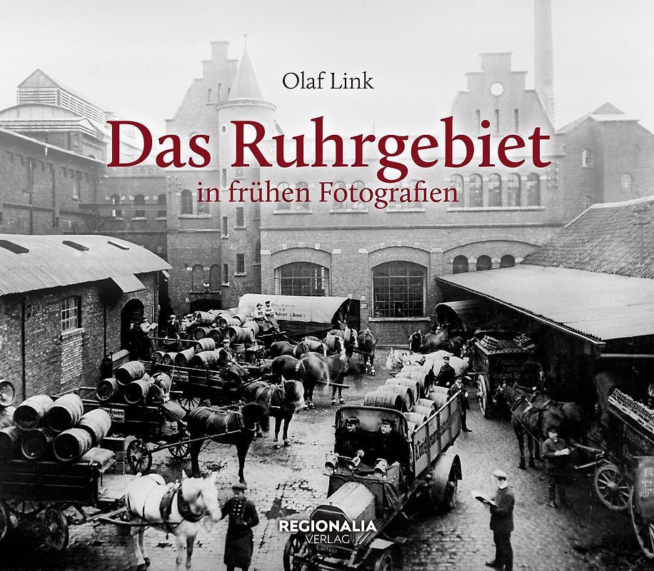 Das Ruhrgebiet in frühen Fotografien