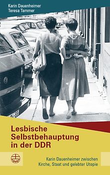 Lesbische Selbstbehauptung in der DDR