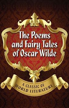 The Poems and Fairy Tales of Oscar Wilde