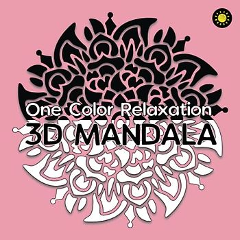 3D MANDALA One Color Relaxation: 30 Art Mandalas with 3D illusion for Coloring