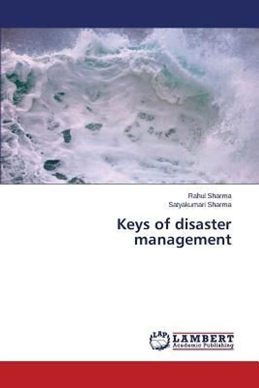 Keys of disaster management