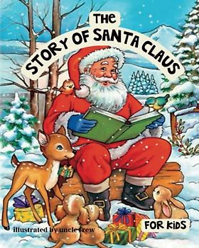 The story of Santa Claus for kids: kids books about Santa Claus (golden book)