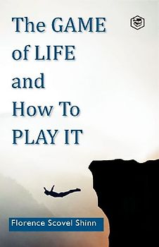 The Game of Life and How to Play It