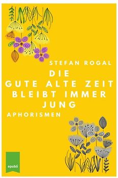 Die gute alte Zeit bleibt immer jung