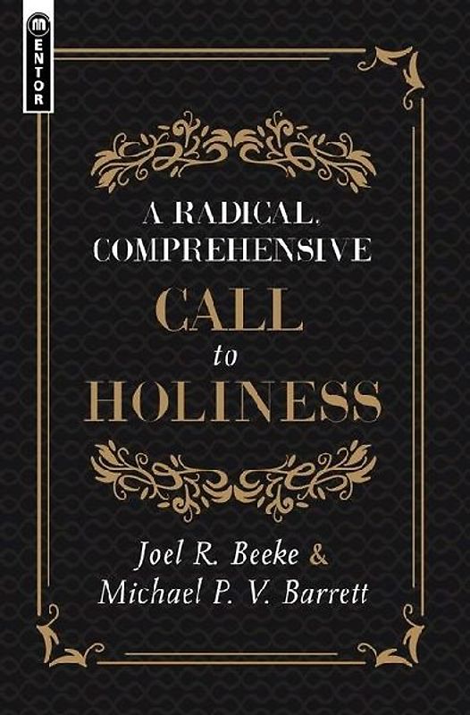 A Radical, Comprehensive Call to Holiness