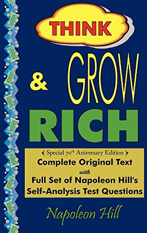 Think and Grow Rich - Complete Original Text: Special 70th Anniversary Edition - Laminated Hardcover