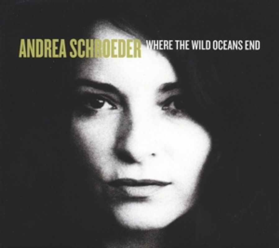 Schroeder,Andrea - Where the Wild Oceans End