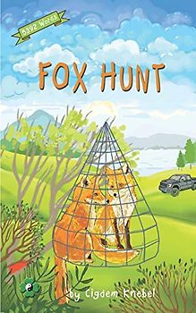 Fox Hunt: Decodable Chapter Book for Kids with Dyslexia (The Kents' Quest, Band 2)
