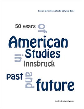 50 years of American Studies in Innsbruck past and future