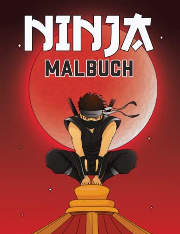 Ninja Malbuch: Ninja Kinderbuch I 50 Ninjas Malvorlagen I Ausmalbuch I Malheft I DIN A4