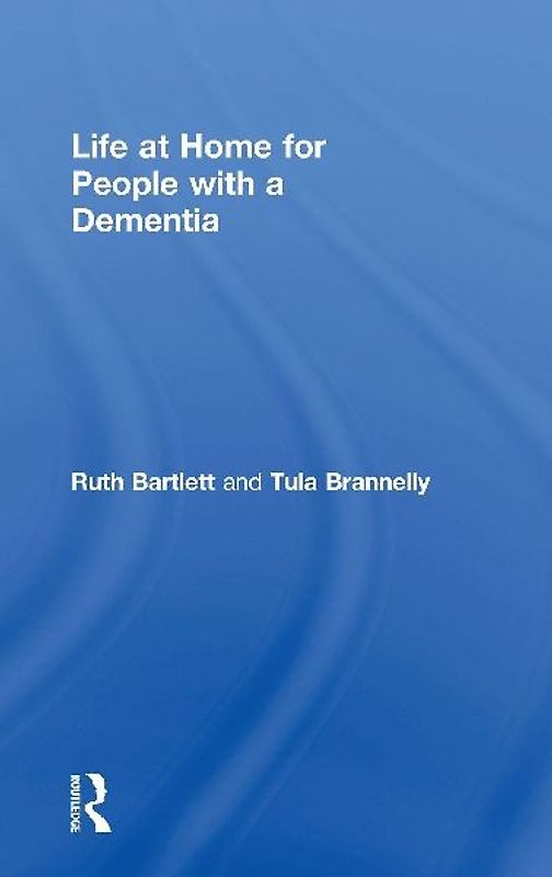 Life at Home for People with a Dementia