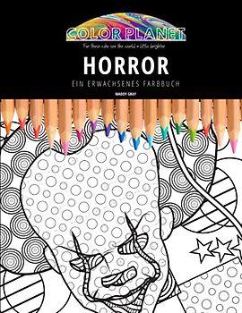 HORROR: EIN ERWACHSENES FARBBUCH: Ein fantastisches Malbuch für Erwachsene