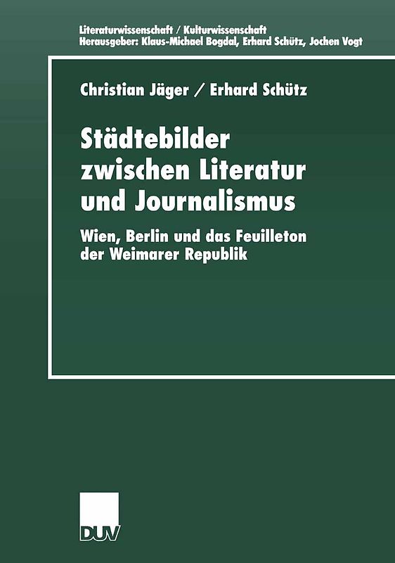 Städtebilder zwischen Literatur und Journalismus