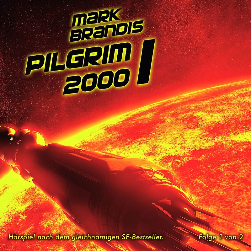 Mark Brandis / Pilgrim 2000 (Teil 1 von 2)