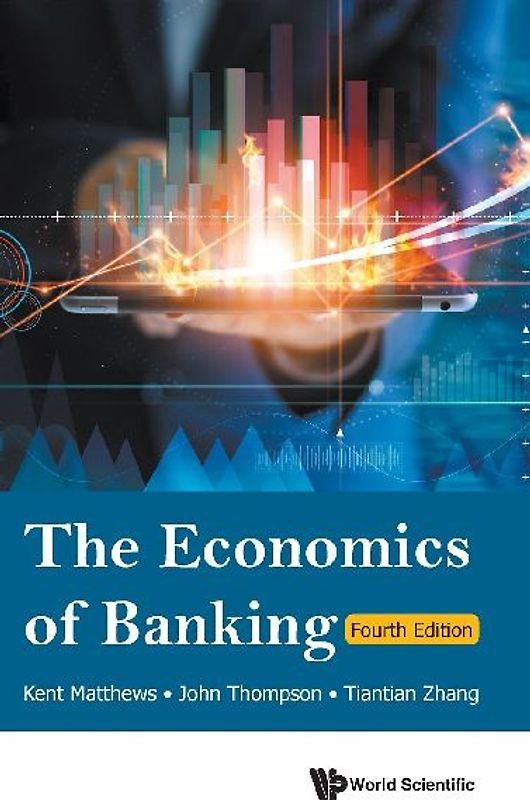 ECONOMICS OF BANKING (4TH ED)