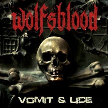 Wolfsblood - Vomit & Lice [Digipack]