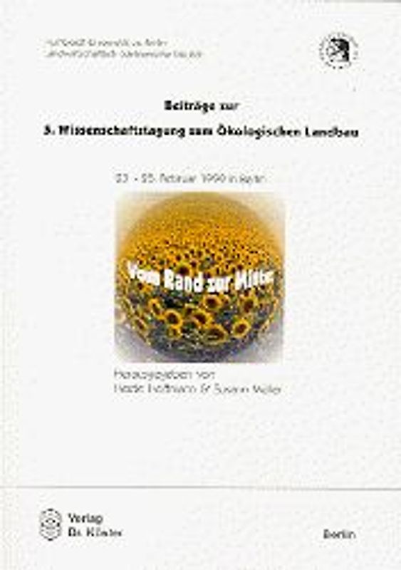 Beiträge zur 5. Wissenschaftstagung zum Ökologischen Landbau "Vom Rand zur Mitte"