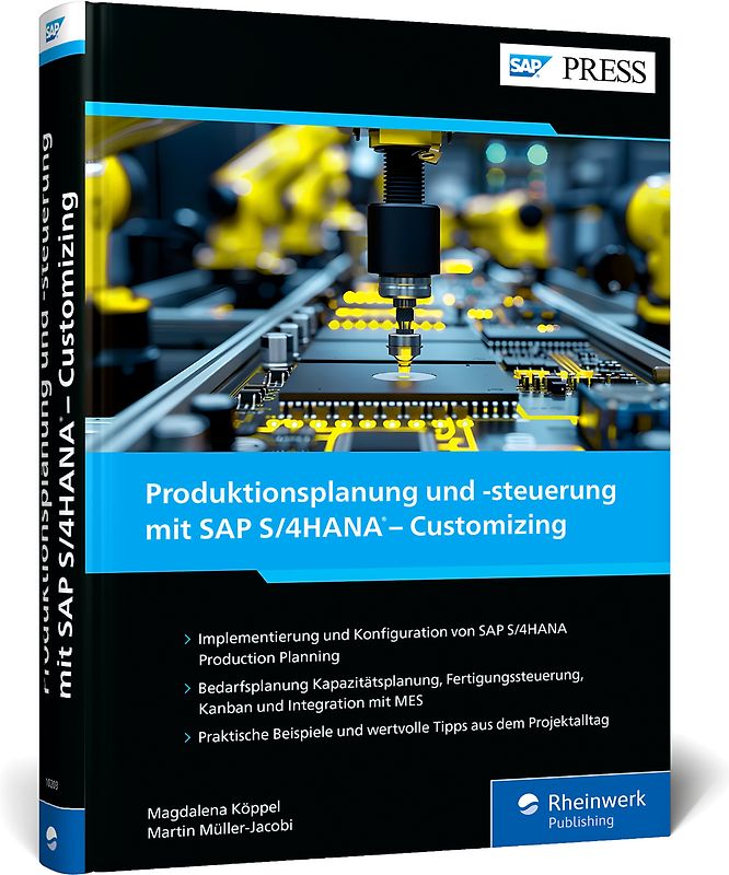 Produktionsplanung und -steuerung mit SAP S/4HANA – Customizing