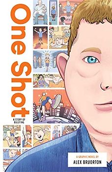 One Shot: A Story of Bullying