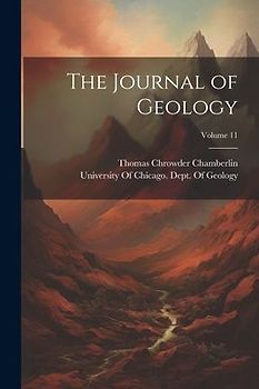 The Journal of Geology; Volume 11